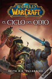 Capa do artigo El Ciclo Del Odio. World Of Warcraft