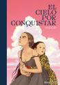 El Cielo Por Conquistar - Preview