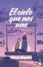 El Cielo Que Nos Une - Preview
