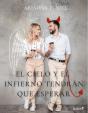 El Cielo Y El Infierno Tendrán Que Esperar - Preview
