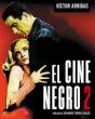 El Cine Negro 2 - Preview
