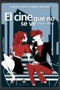 El Cine Que No Se Ve (2015-2017) - Preview