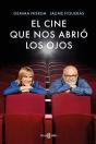 El Cine Que Nos Abrió Los Ojos - Preview