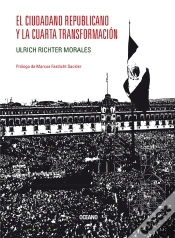 Capa do artigo El Ciudadano Republicano Y La Cuarta Transformación