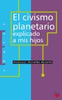 El Civismo Planetario Explicado A Mis Hijos - Preview