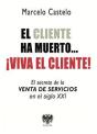 El Cliente Ha Muerto. Viva El Cliente - Preview