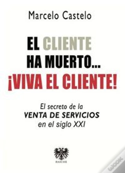 Capa do artigo El Cliente Ha Muerto. Viva El Cliente