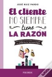 El Cliente No Siempre Tiene La Razón