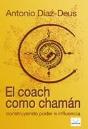 El Coach Como Chamán - Preview