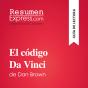 El Código Da Vinci De Dan Brown (Guía De Lectura) - Preview