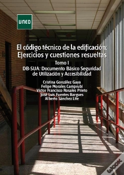 Capa do artigo El Código Técnico De La Edificación: Ejercicios Y Cuestiones Resueltas. Tomo I: Db-Sua: Documento Bá