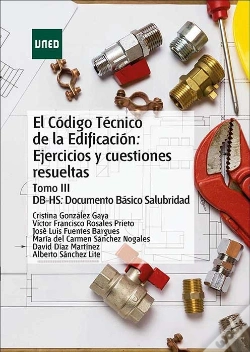 Capa do artigo El Código Técnico De La Edificación: Ejercicios Y Cuestiones Resueltas. Tomo Iii Db-Hs: Documento Bá