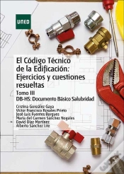 Capa do artigo El Código Técnico De La Edificación: Ejercicios Y Cuestiones Resueltas. Tomo Iii Db-Hs: Documento Bá