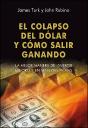 El Colapaso Del Dólar Y Cómo Salir Ganando - Preview