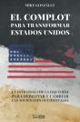 El Complot Para Transformar Estados Unidos - Preview