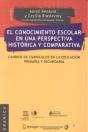 El Conocimiento Escolar En Una Perspectiva Histórica Y Comparativa - Preview