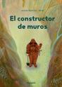 El Constructor De Muros - Preview
