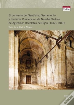 Capa do artigo El Convento Del Santísimo Sacramento Y Purísima Concepción De Nuestra Señora De Agustinas Recoletas