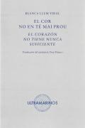 El Cor No En Te Mai Prou · El Corazon No Tiene Nunca Suficiente
