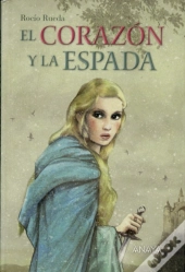 El Corazon Y La Espada (+12 Años)