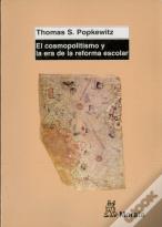 El Cosmopolitismo Y La Era De La Reforma Escolar