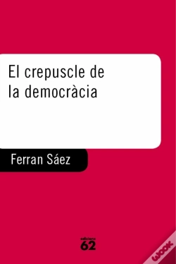 Capa do artigo El Crepuscle De La Democràcia