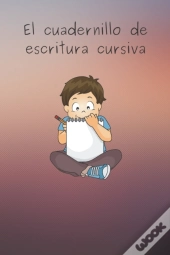 El Cuadernillo De Escritura Cursiva