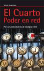 El Cuarto Poder En Red - Preview