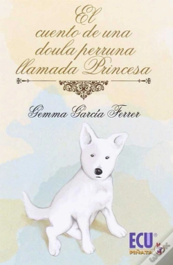 Capa do artigo El Cuento De Una Doula Perruna Llamada Princesa