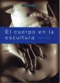 El Cuerpo En La Escultura - Preview