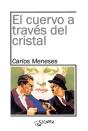 El Cuervo A Través Del Cristal - Preview