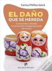 Capa do artigo El Daño Que Se Hereda. Comprender Y Abordar La Transmisión Intergeneracional Del Trauma