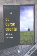 El Darse Cuenta: Sentir, Imaginar, Vivenciar