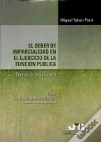 El Deber De Imparcialidad En El Ejercicio De La Función Pública. (Derecho De La Ciudadanía)