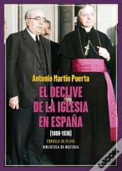 Capa do artigo El Declive De La Iglesia En España (1808-1936)