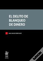El Delito De Blanqueo De Dinero