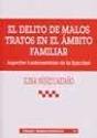 El Delito De Malos Tratos En El Ámbito Familiar . Aspectos Fundamentales De La Tipicidad. - Preview