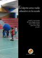 El Deporte Como Medio Educativo En La Escuela - Preview