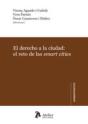 El Derecho A La Ciudad: El Reto De Las Smart Cities. - Preview