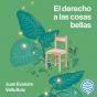 El Derecho A Las Cosas Bellas - Preview