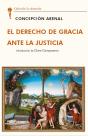 El Derecho De Gracia Ante La Justicia - Preview