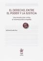 El Derecho, Entre El Poder Y La Justicia - Preview