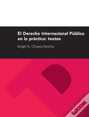 Capa do artigo El Derecho Internacional Público En La Práctica: Textos (2ª Ed.)