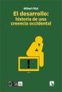 El Desarrollo: Historia De Una Creencia Occidental - Preview