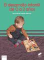 El Desarrollo Infantil De 0 A 2 Años - Preview