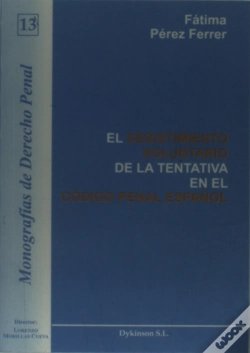 Capa do artigo El Desistimiento Voluntariado De La Tentativa En El Código Penal Español