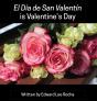 El Dia De San Valentin Is Valentine'S Day - Preview