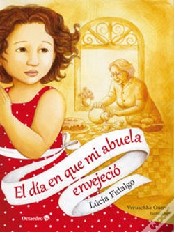 Capa do artigo El Día En Que Mi Abuela Envejeció