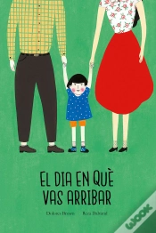 Capa do artigo El Dia En Què Vas Arribar