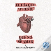 Capa do artigo El Día Que Aprendí Que No Sé Amar